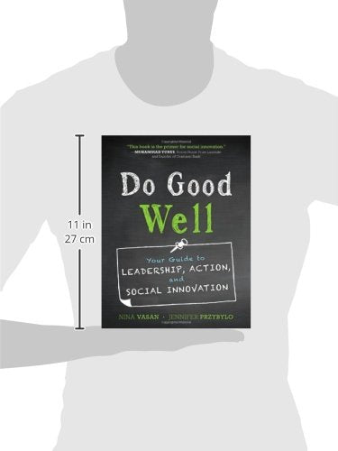 Do Good Well: Your Guide to Leadership, Action, and Social Innovation