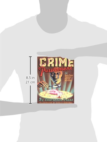 Crime And Puzzlement: 24 Solve-them-yourself Picture Mysteries