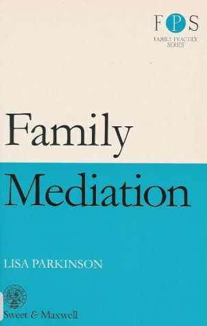 Family Mediation (Family Practice Series) by Lisa Parkinson
