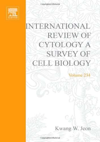 International Review of Cytology: A Survey of Cell Biology (Volume 234) (International Review of Cell and Molecular Biology, Volume 234)