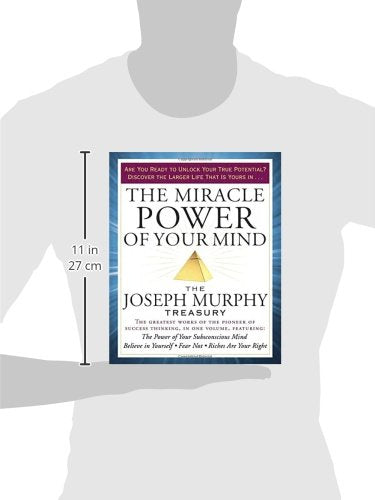 The Miracle Power of Your Mind: The Joseph Murphy Treasury