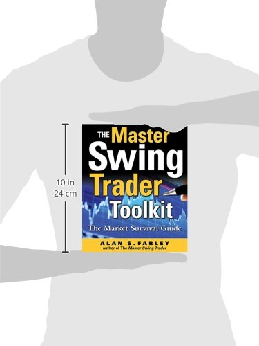 The Master Swing Trader Toolkit: The Market Survival Guide