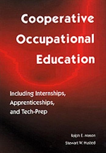 Cooperative Occupational Education: Including Internships, Apprenticeships, and Tech-Prep (5th Edition)