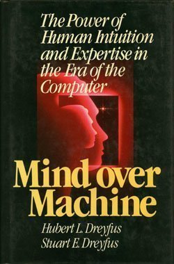 Mind over machine: The power of human intuition and expertis