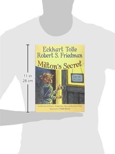 Milton's Secret: An Adventure of Discovery through Then, When, and the Power of Now
