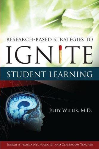 Research-Based Strategies to Ignite Student Learning: Insights from a Neurologist and Classroom Teacher