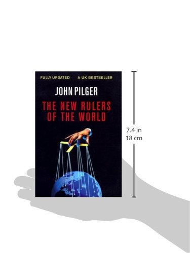 The New Rulers of the World by John Pilger