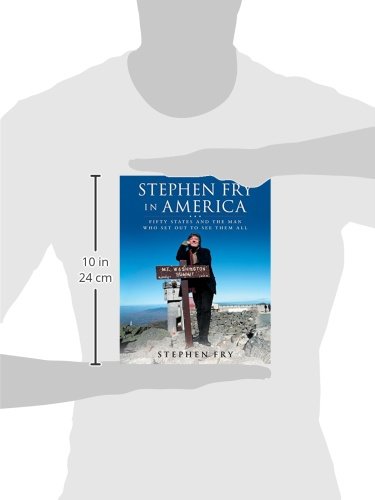 Stephen Fry in America: Fifty States and the Man Who Set Out to See Them All