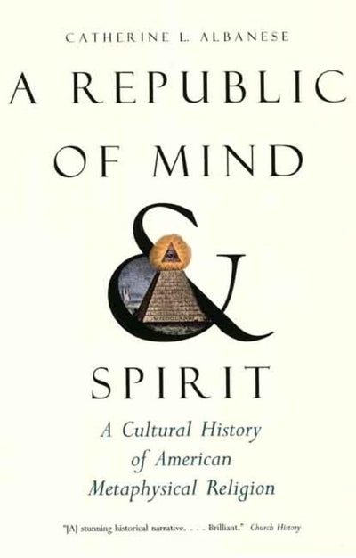 A Republic of Mind and Spirit: A Cultural History of America