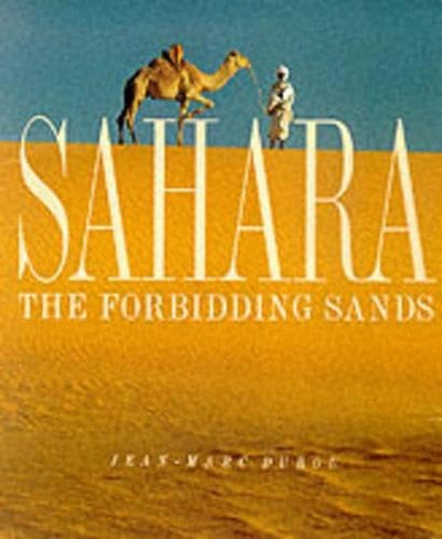 Sahara: The Forbidding Sand
