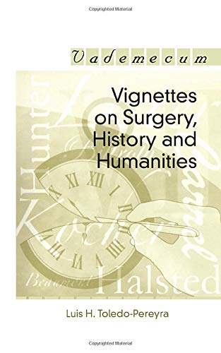 Vignettes on Surgery, History and Humanities (Vademecum)