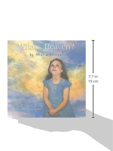 What's Heaven? by Maria Shriver
