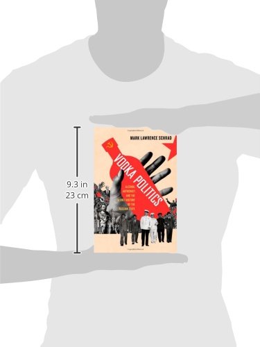 Vodka Politics: Alcohol, Autocracy, and the Secret History of the Russian State