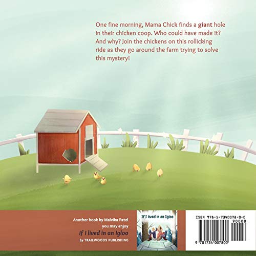 Who Made a Hole in the Chicken Coop?