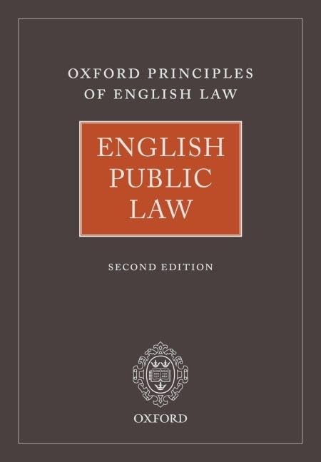 English Public Law (Oxford Principles of English Law) by Fel