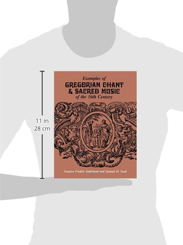 Examples of Gregorian Chant & Sacred Music of the 16th Century
