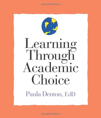 Learning Through Academic Choice (Strategies for Teachers Series)