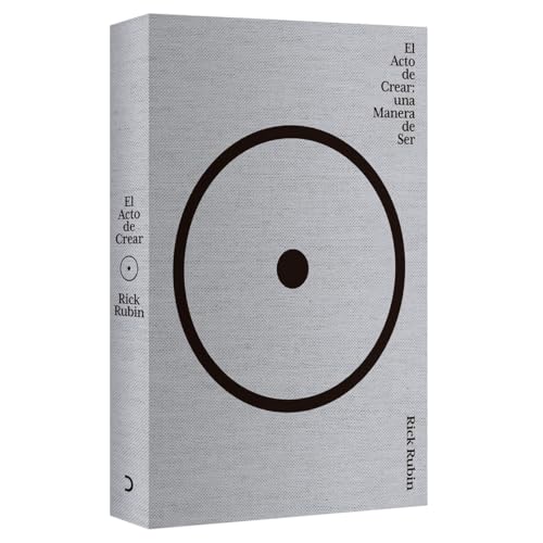 El acto de crear / The Creative Act: A Way of Being (Spanish Edition)