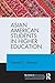 Asian American Students in Higher Education (Key Issues on Diverse College Students)