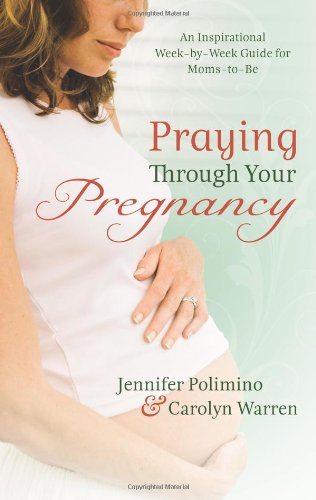 Praying Through Your Pregnancy
