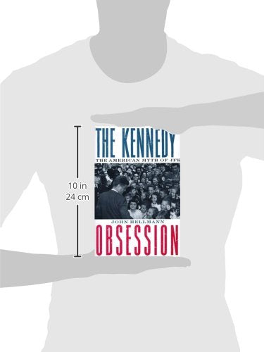 The Kennedy Obsession