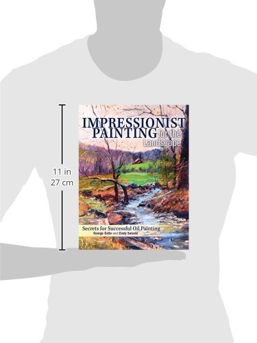 Impressionist Painting for the Landscape: Secrets for Successful Oil Painting