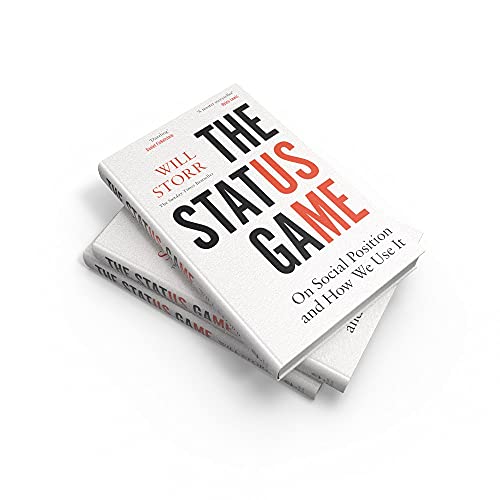 The Status Game: On Human Life and How to Play it
