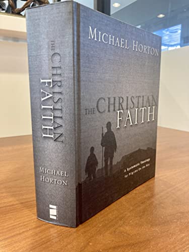 The Christian Faith: A Systematic Theology for Pilgrims on the Way
