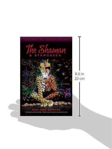 The Shaman and Ayahuasca: Journeys to Sacred Realms