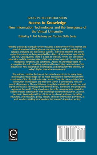 Access to Knowledge: New Information Technologies and the Emergence of the Virtual University (Issues in Higher Education, 16)