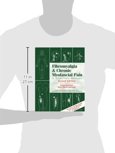 Fibromyalgia and Chronic Myofascial Pain: A Survival Manual (2nd Edition)
