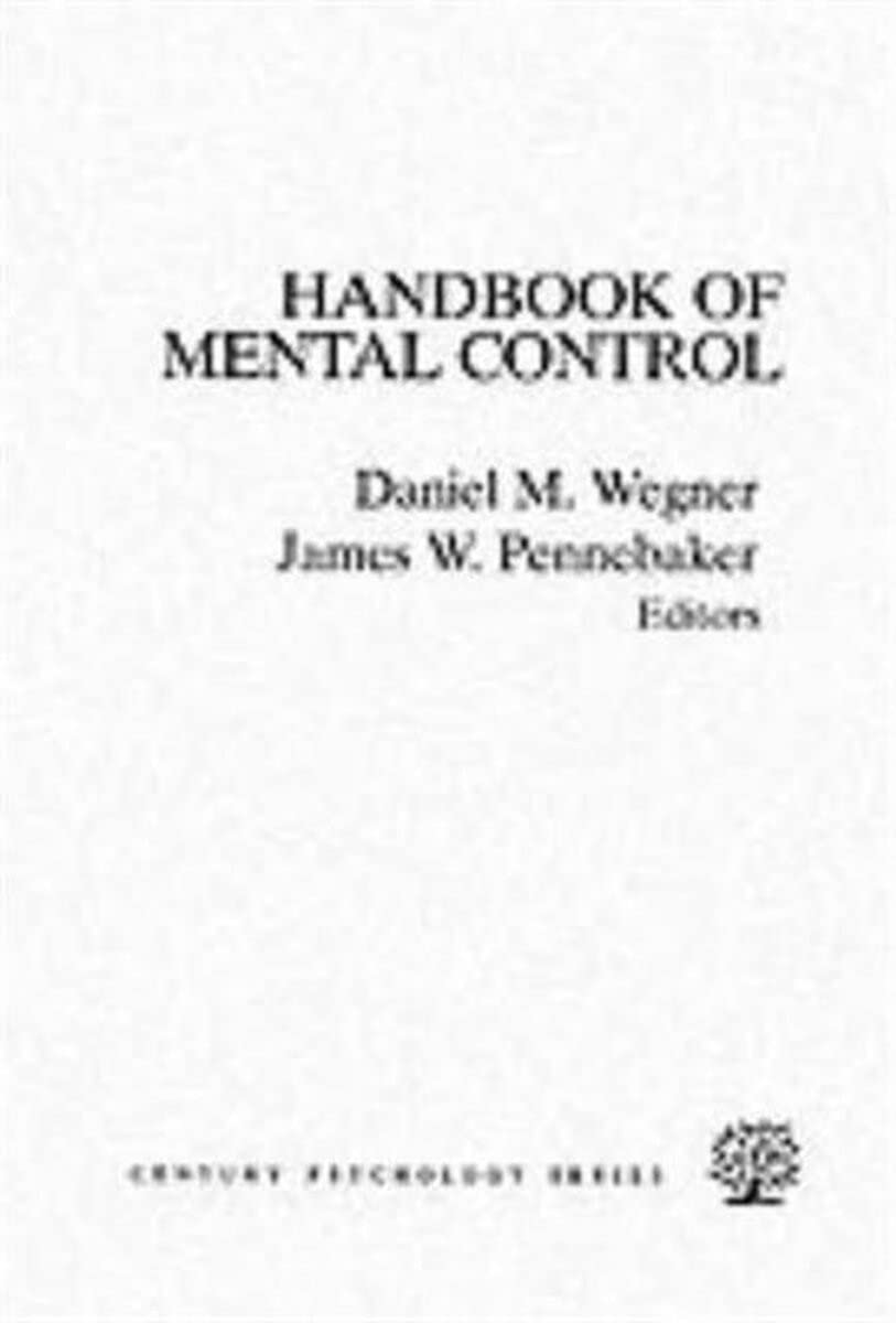 The Handbook Of Mental Control