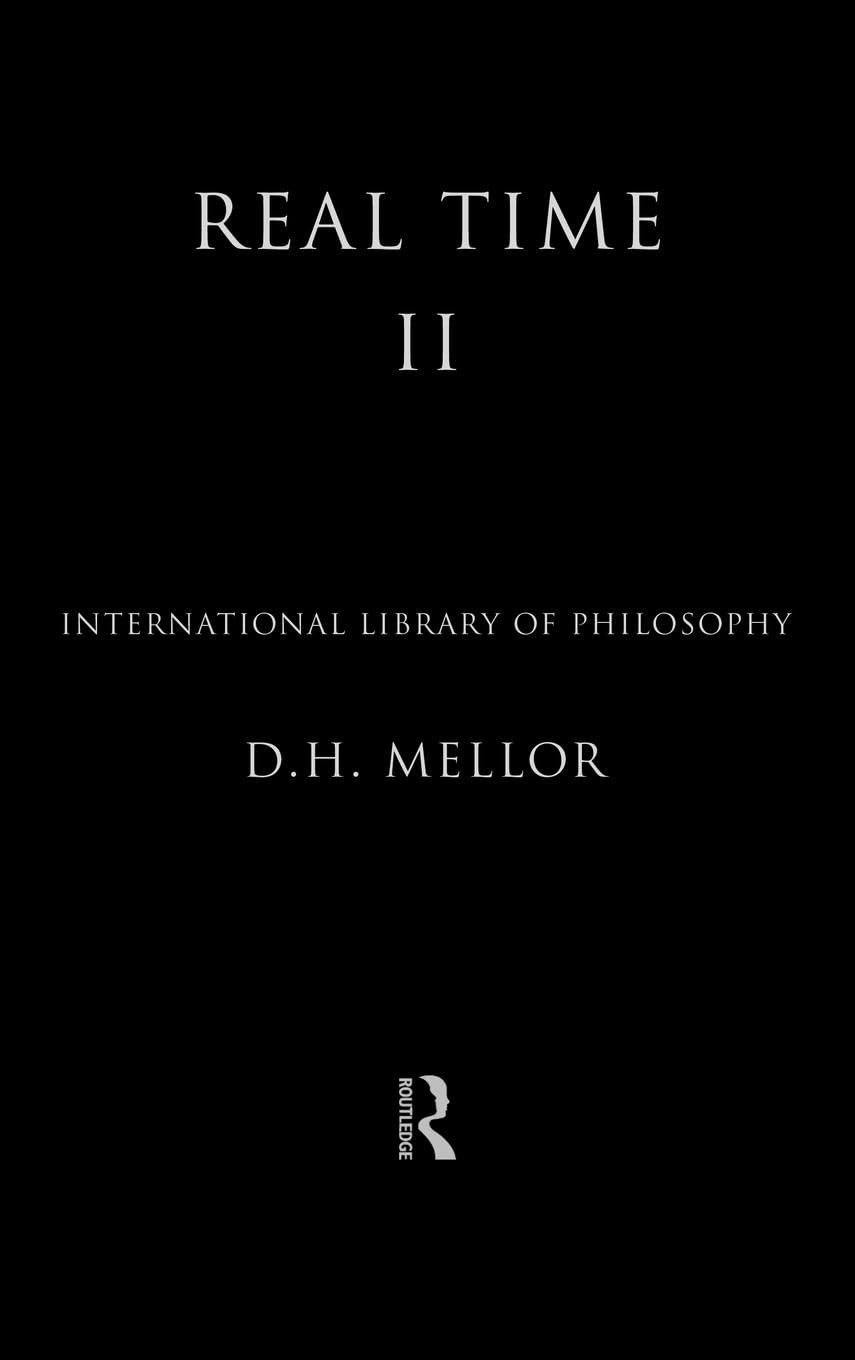 Real Time II (International Library of Philosophy)