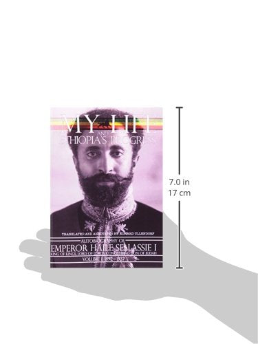 My Life and Ethiopia's Progress: Emperor Haile Selassie Autobiography