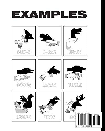 Hand Shadows Activity Book for Kids: 40 illustrations easy to follow and fun. This activity book will be interesting for children, toddlers, preschoolers, children from 3 to 8, 6 to 8 years old. — back cover