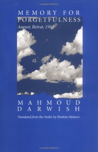 Memory for Forgetfulness: August, Beirut, 1982 (Literature o