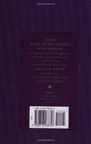 The Fortune Telling Book: Reading Crystal Balls, Tea Leaves, Playing Cards, and Everyday Omens of Love and Luck