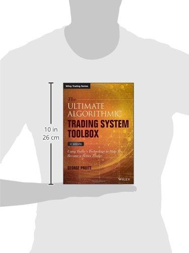 The Ultimate Algorithmic Trading System Toolbox + Website (Wiley Trading)