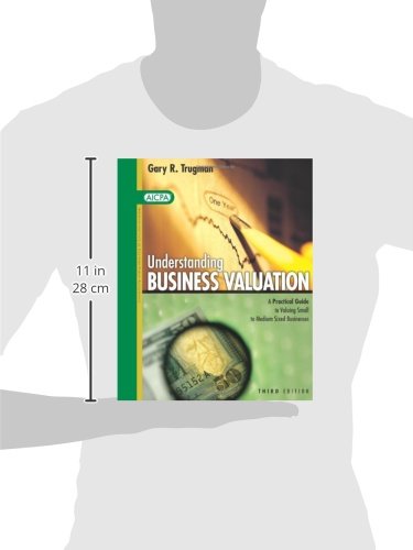 Understanding Business Valuation: A Practical Guide to Valuing Small to Medium Sized Businesses - Third 3rd Edition
