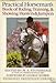 Practical Horseman's Book of Riding, Training, & Showing Hunters & Jumpers