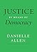 Justice by Means of Democracy