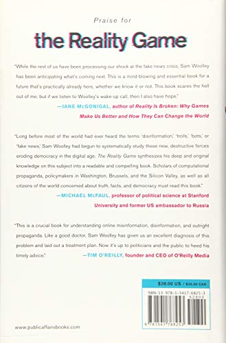 The Reality Game: How the Next Wave of Technology Will Break the Truth
