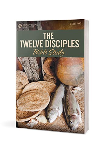 The Twelve Disciples Bible Study (Rose Visual Bible Studies)