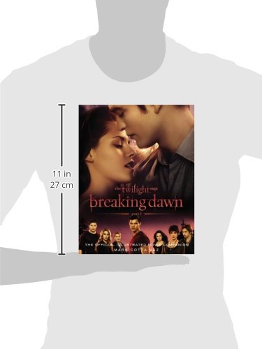 The Twilight Saga Breaking Dawn Part 1: The Official Illustr
