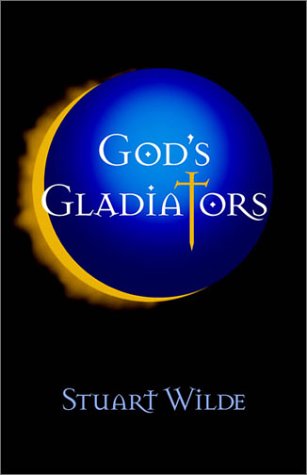 Gods Gladiators by Wilde, Stuart