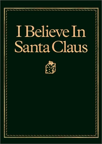 I Believe in Santa Claus by Diane G. Adamson