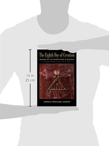 The Eighth Day of Creation: The Makers of the Revolution in Biology(Commemorative Edition)