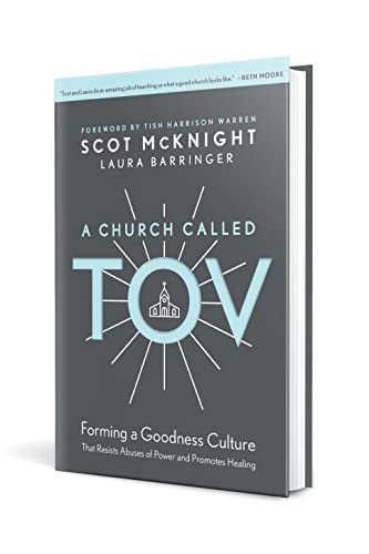 A Church Called Tov: Forming a Goodness Culture That Resists Abuses of Power and Promotes Healing