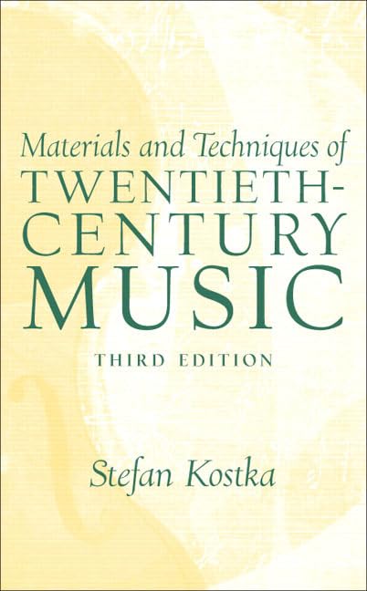 Material And Techniques Of 20th Century Music