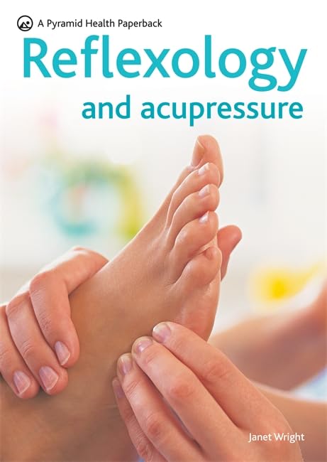 Reflexology & Acupressure: A Pyramid Health Paperback (Pyramid Health Paperbacks)